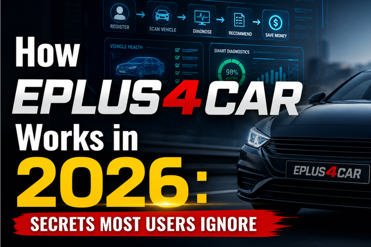 How Eplus4car Works in 2026: Secrets Most Users Ignore