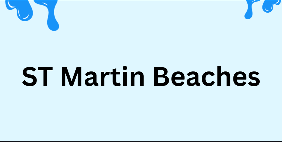 ST Martin Beaches